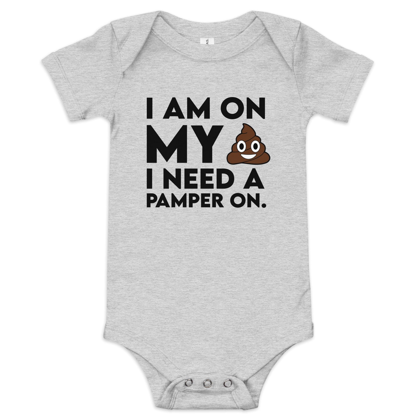 I Need A Pamper Infant Bodysuit