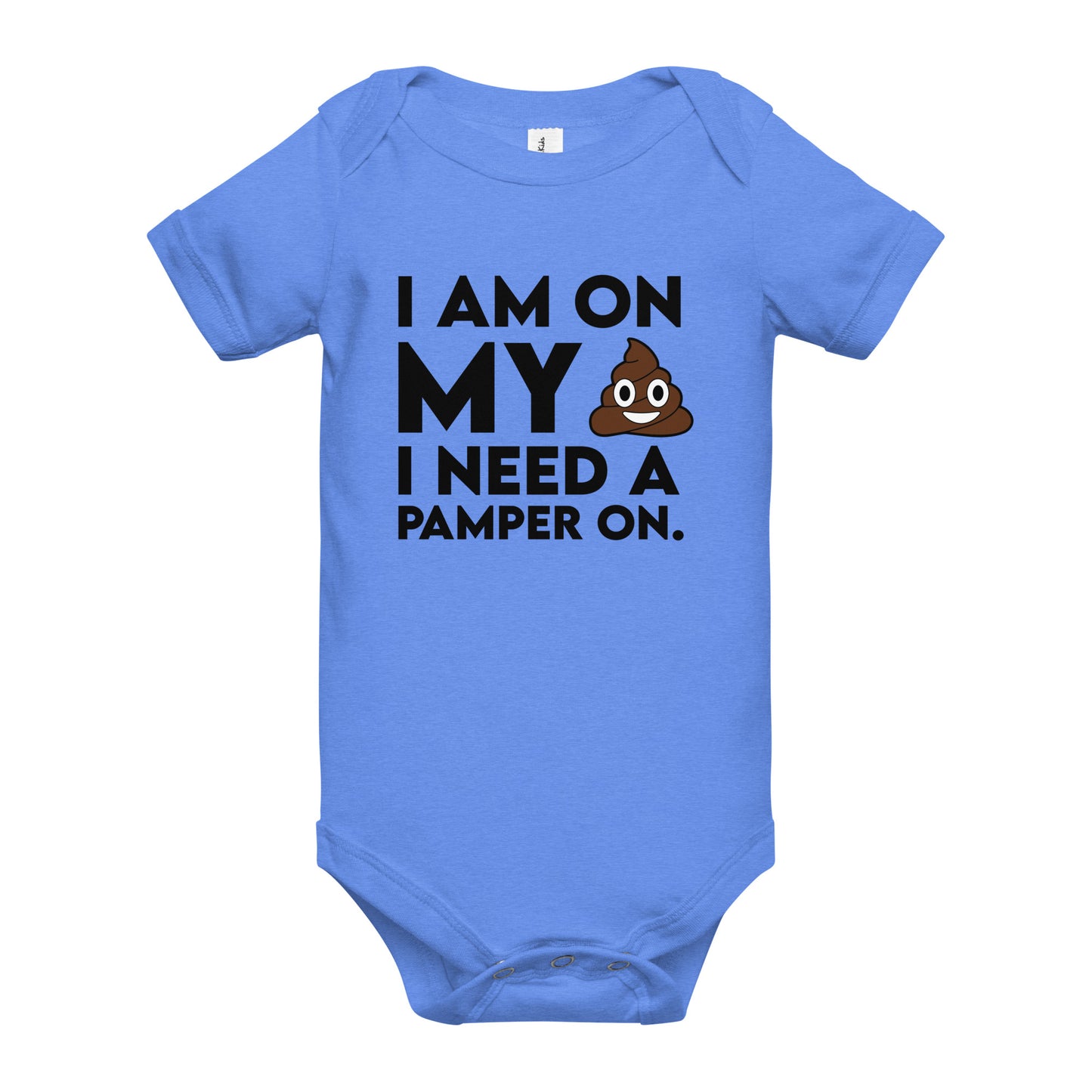 I Need A Pamper Infant Bodysuit