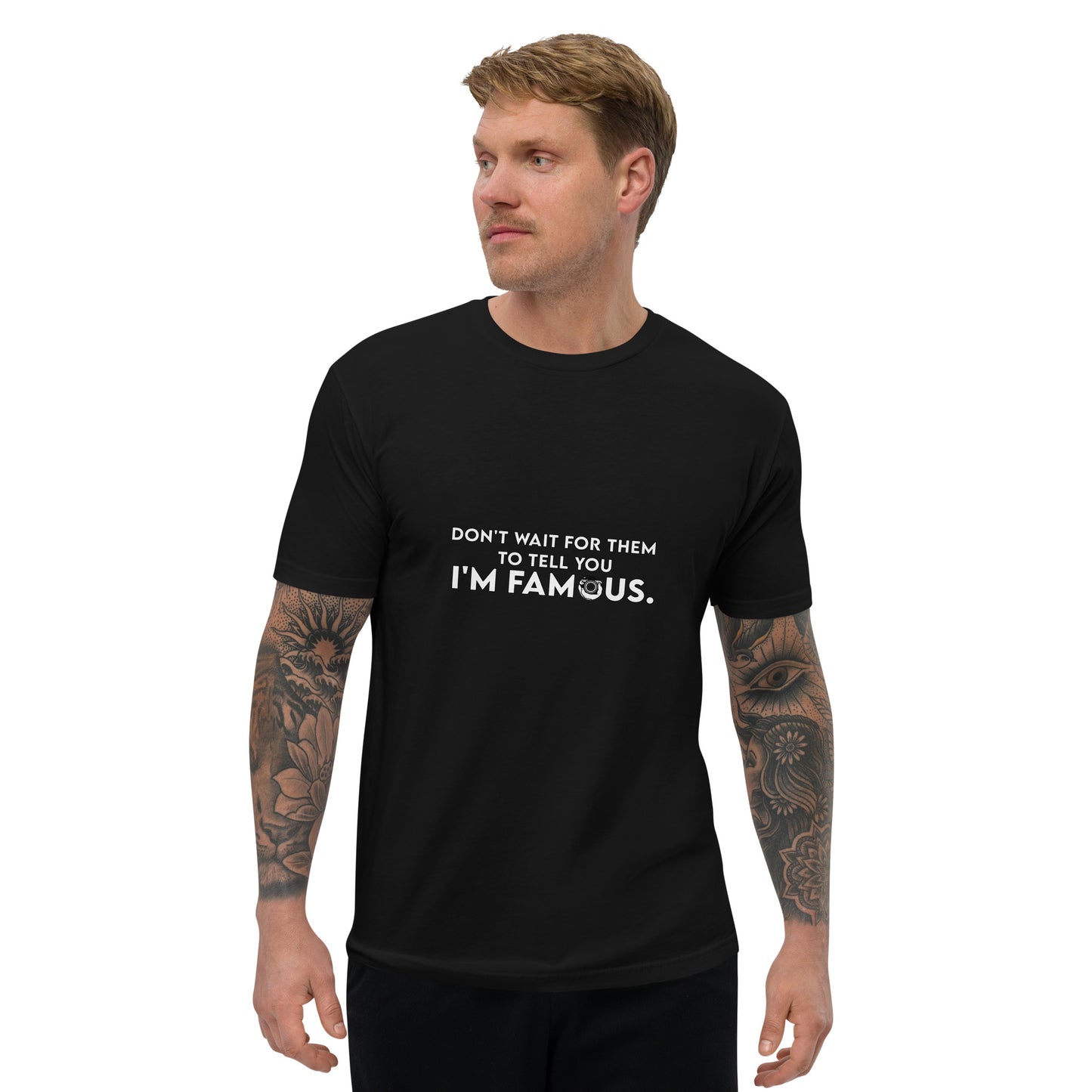I'm Famous Tee