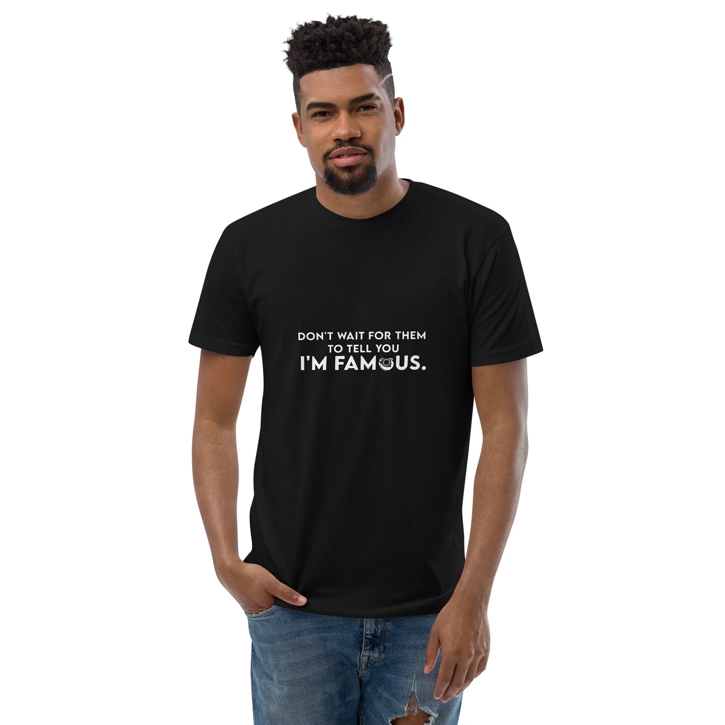 I'm Famous Tee