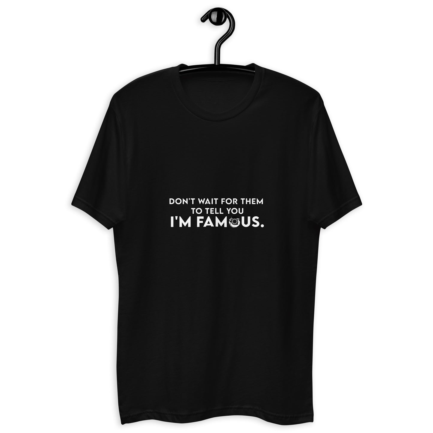 I'm Famous Tee