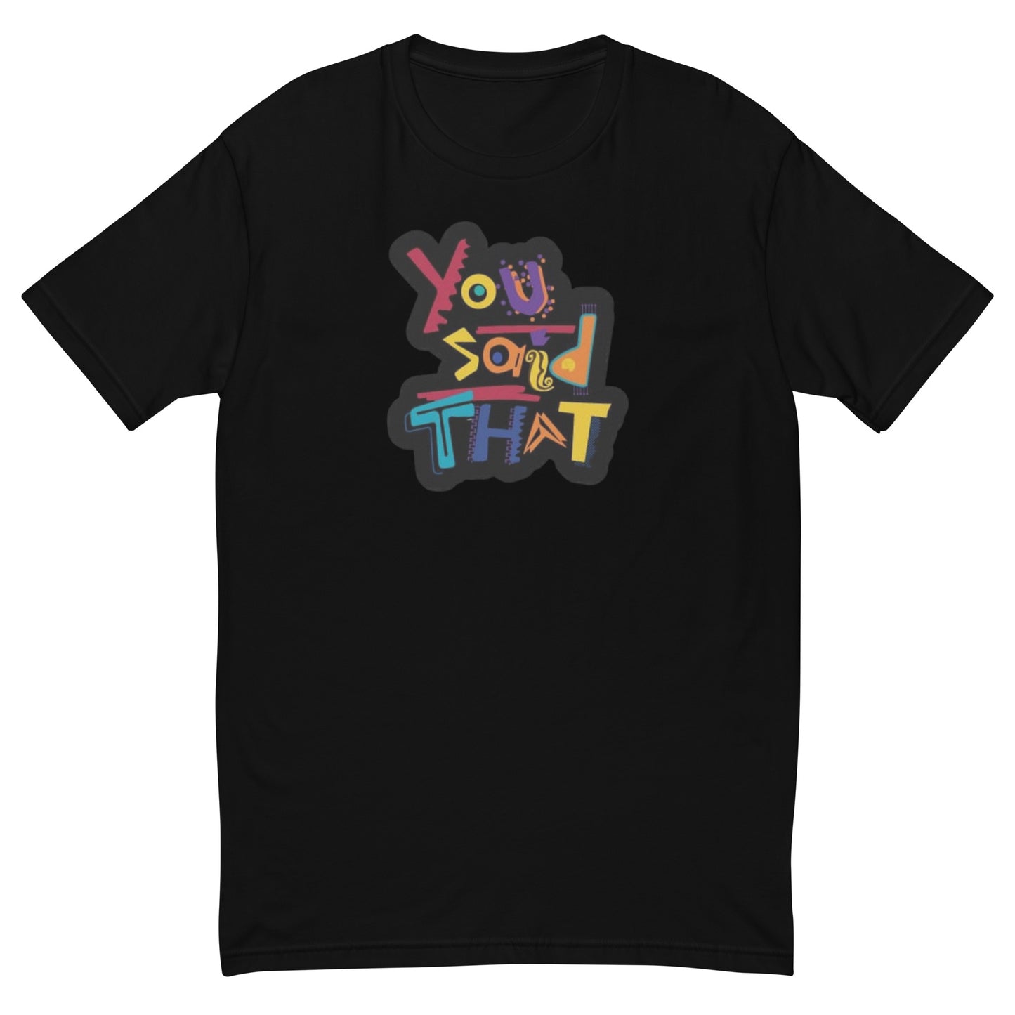 Dijiste esa camiseta