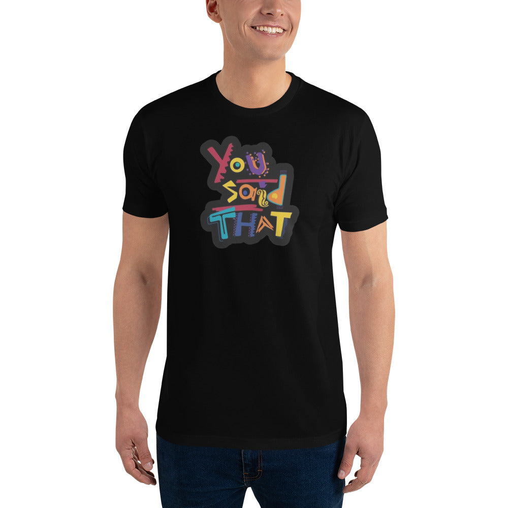 Dijiste esa camiseta