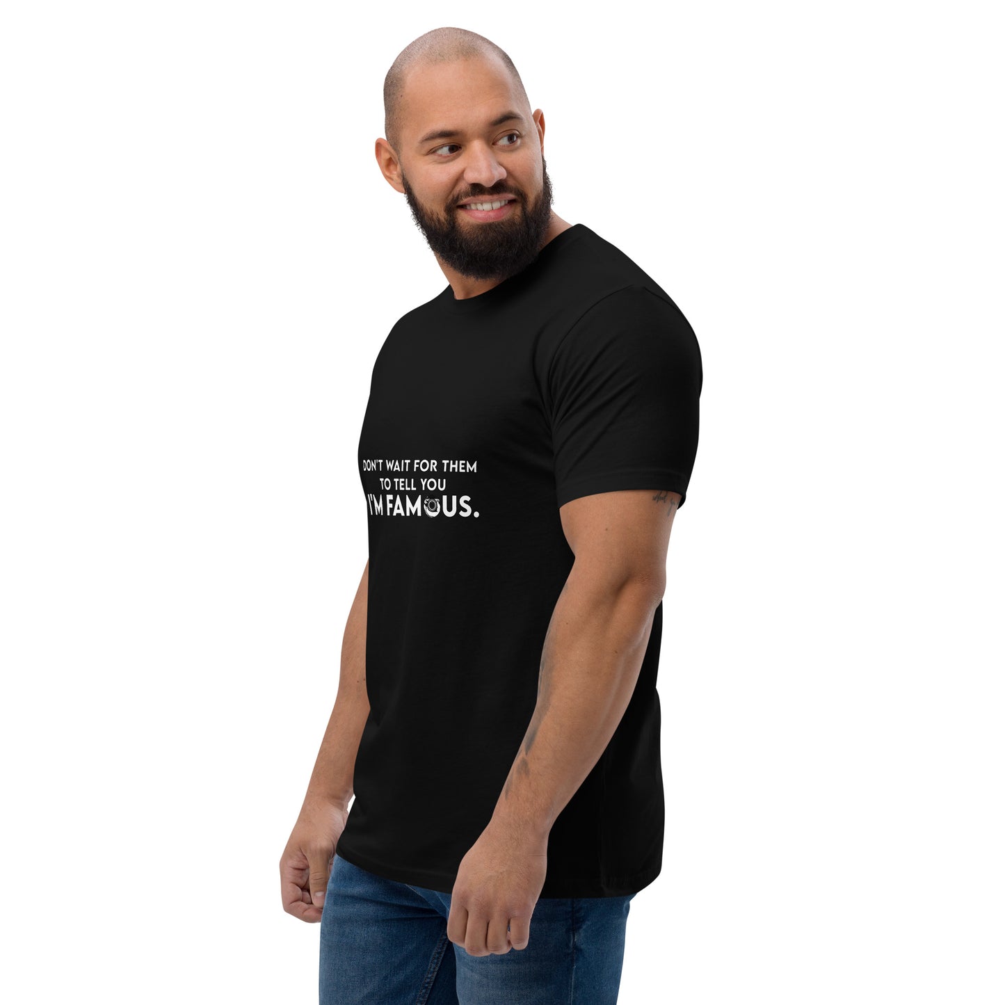 I'm Famous Tee