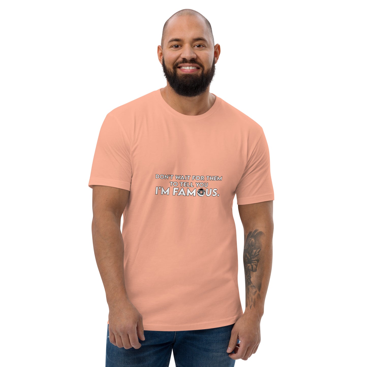 I'm Famous Tee
