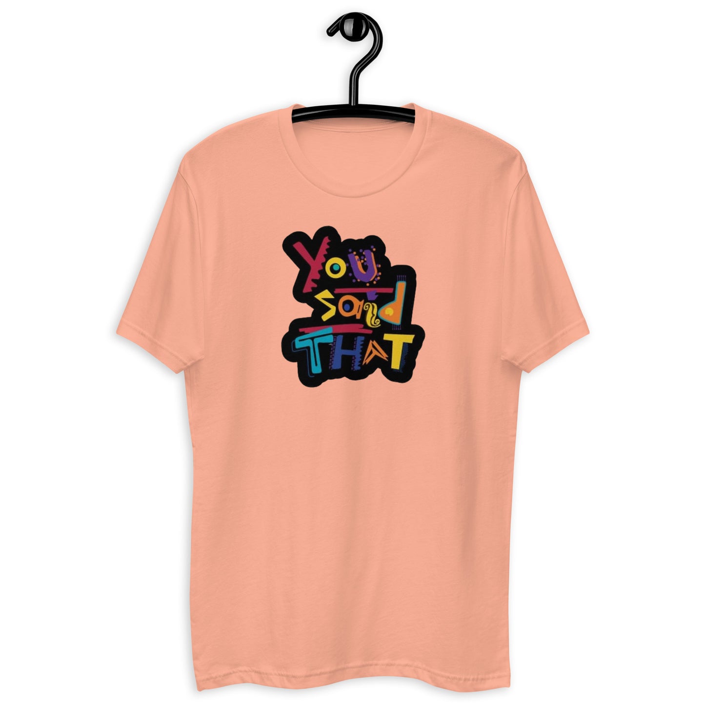 Dijiste esa camiseta