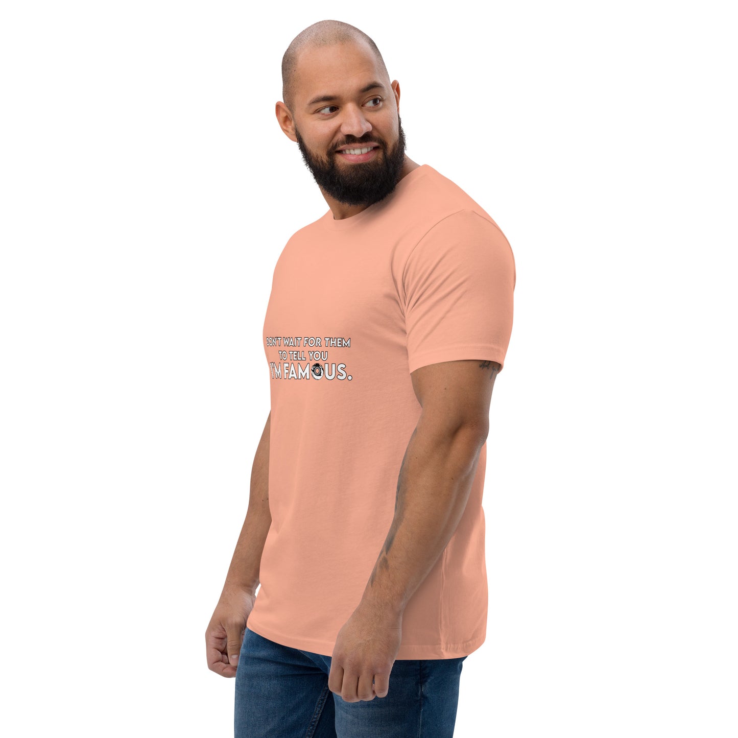 I'm Famous Tee