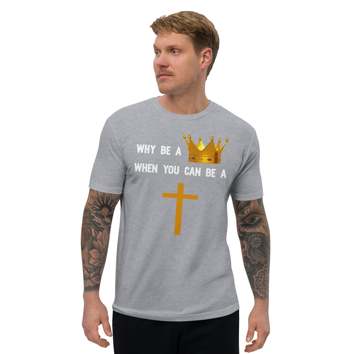Why Be A King Tee