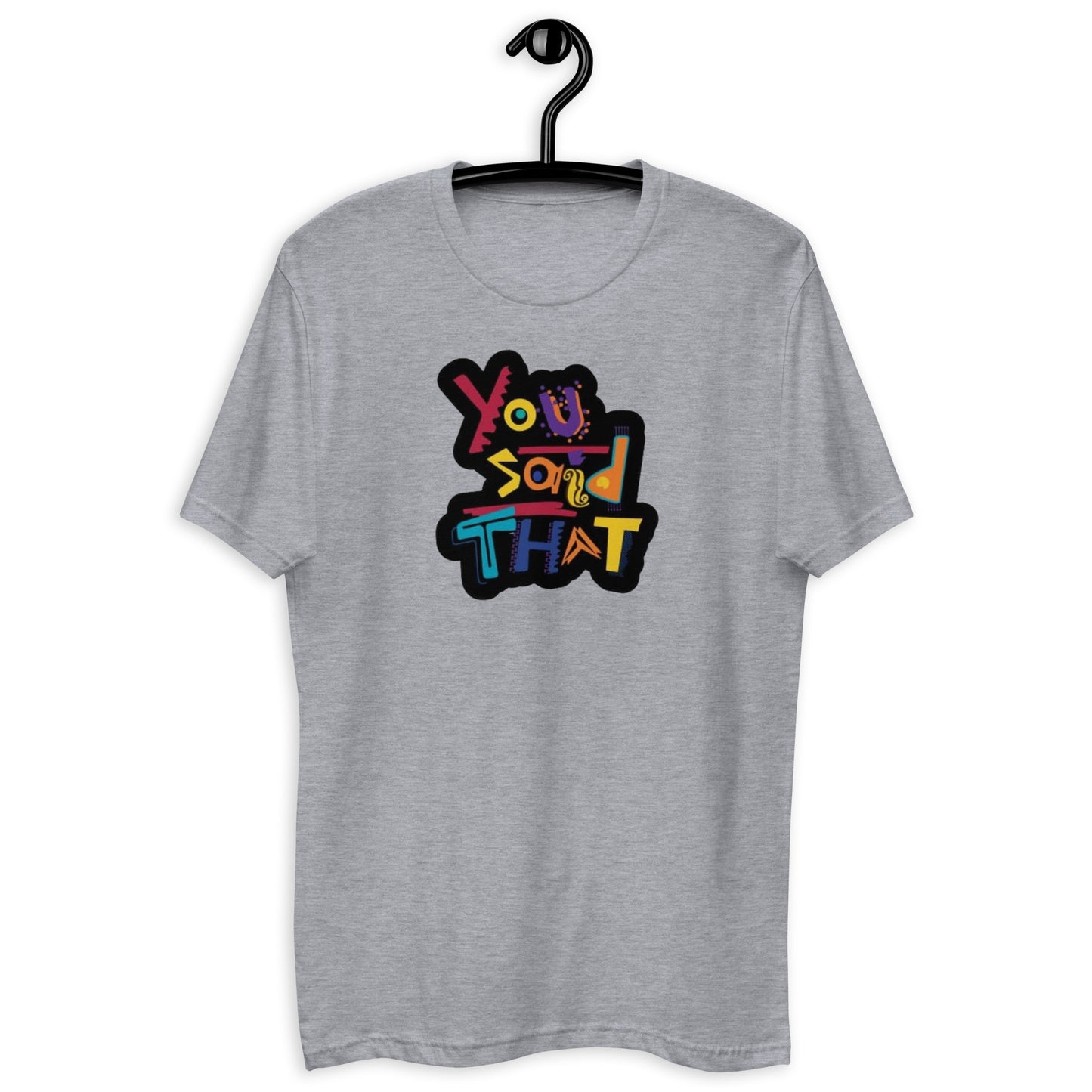 Dijiste esa camiseta