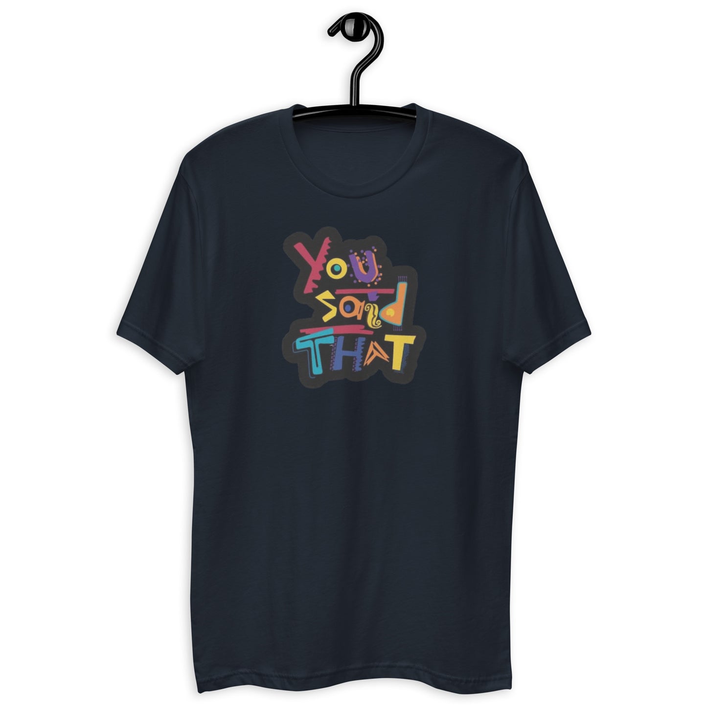Dijiste esa camiseta