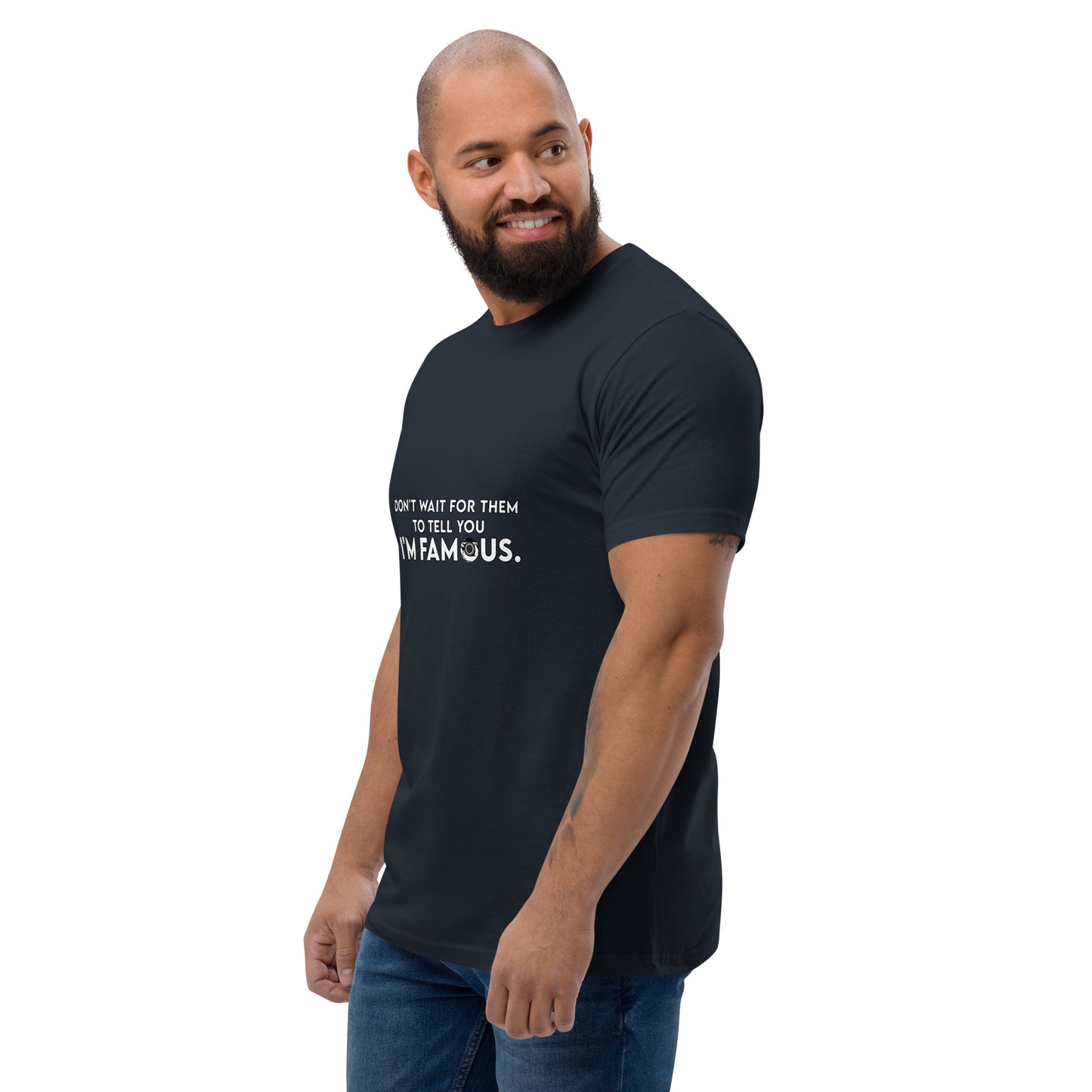 I'm Famous Tee