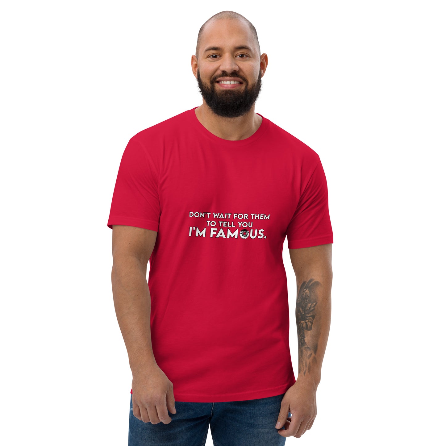 I'm Famous Tee