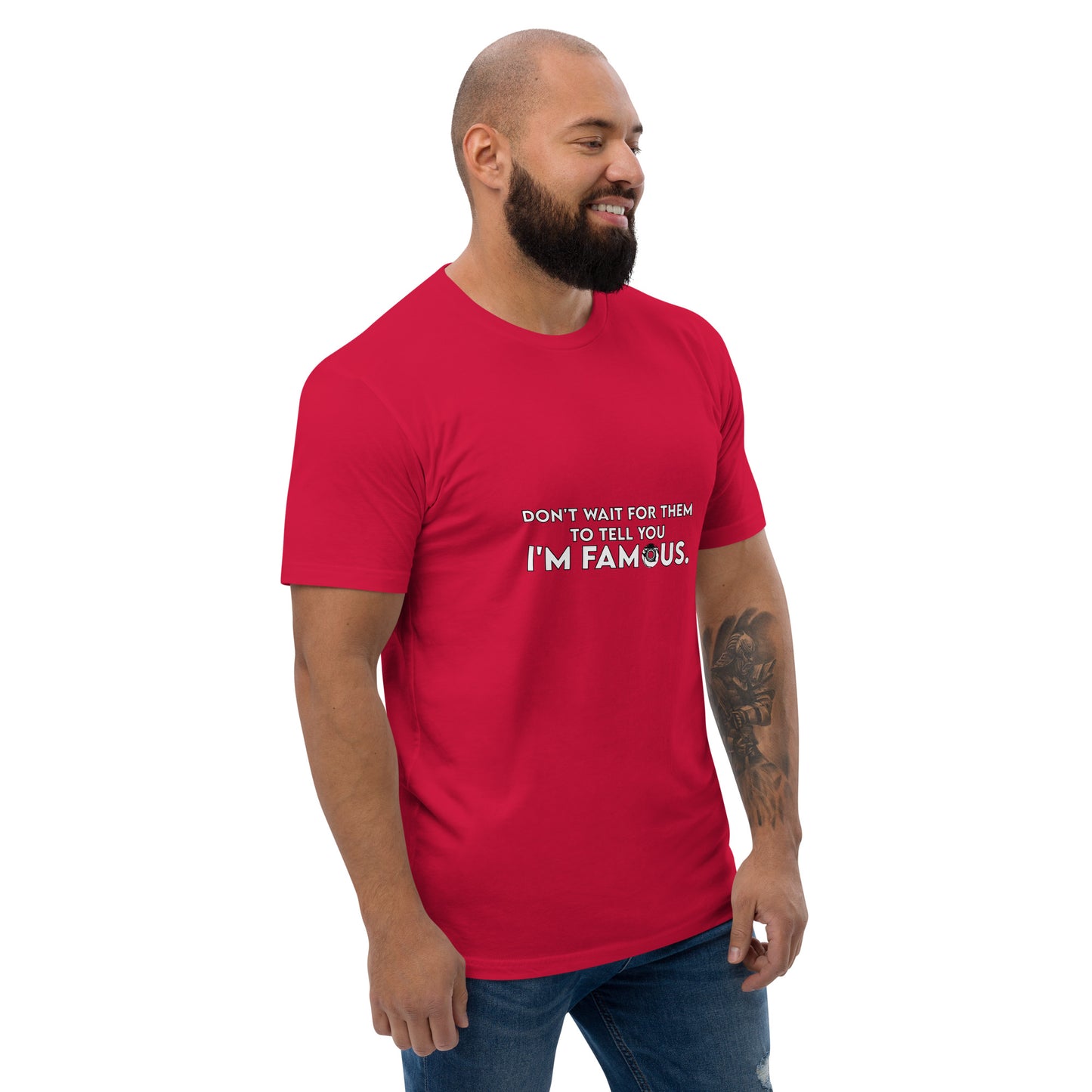 I'm Famous Tee