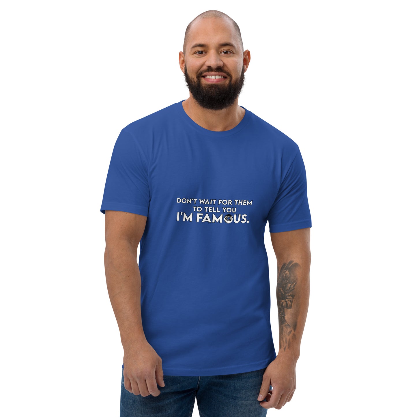 I'm Famous Tee