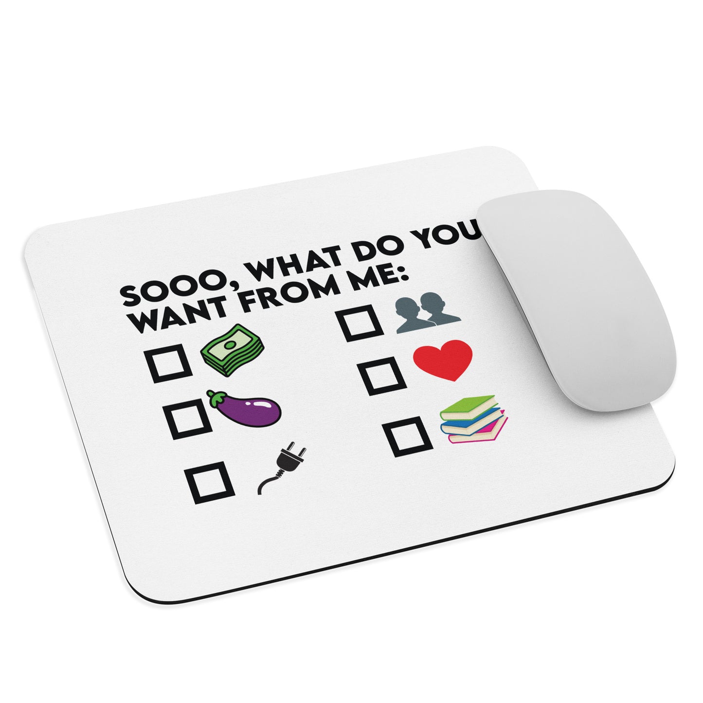 What do you want from ME Mouse pad