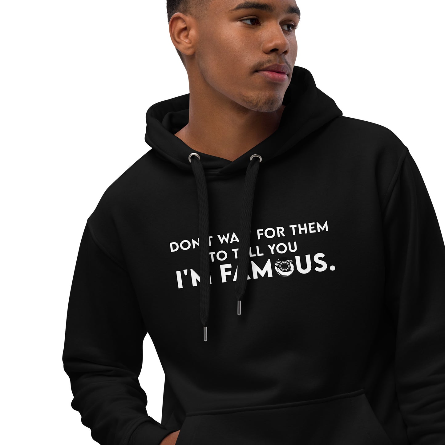 I'M FAMOUS Premium eco hoodie