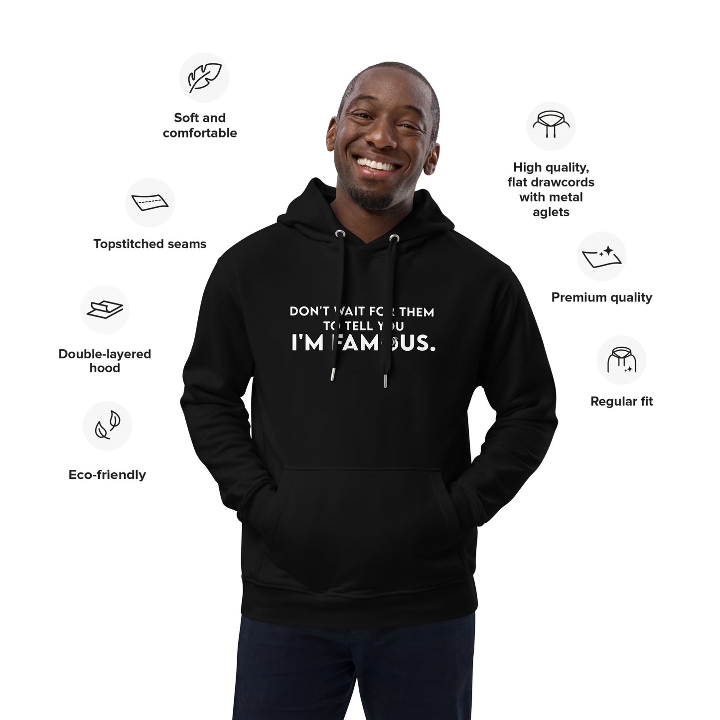 I'M FAMOUS Premium eco hoodie