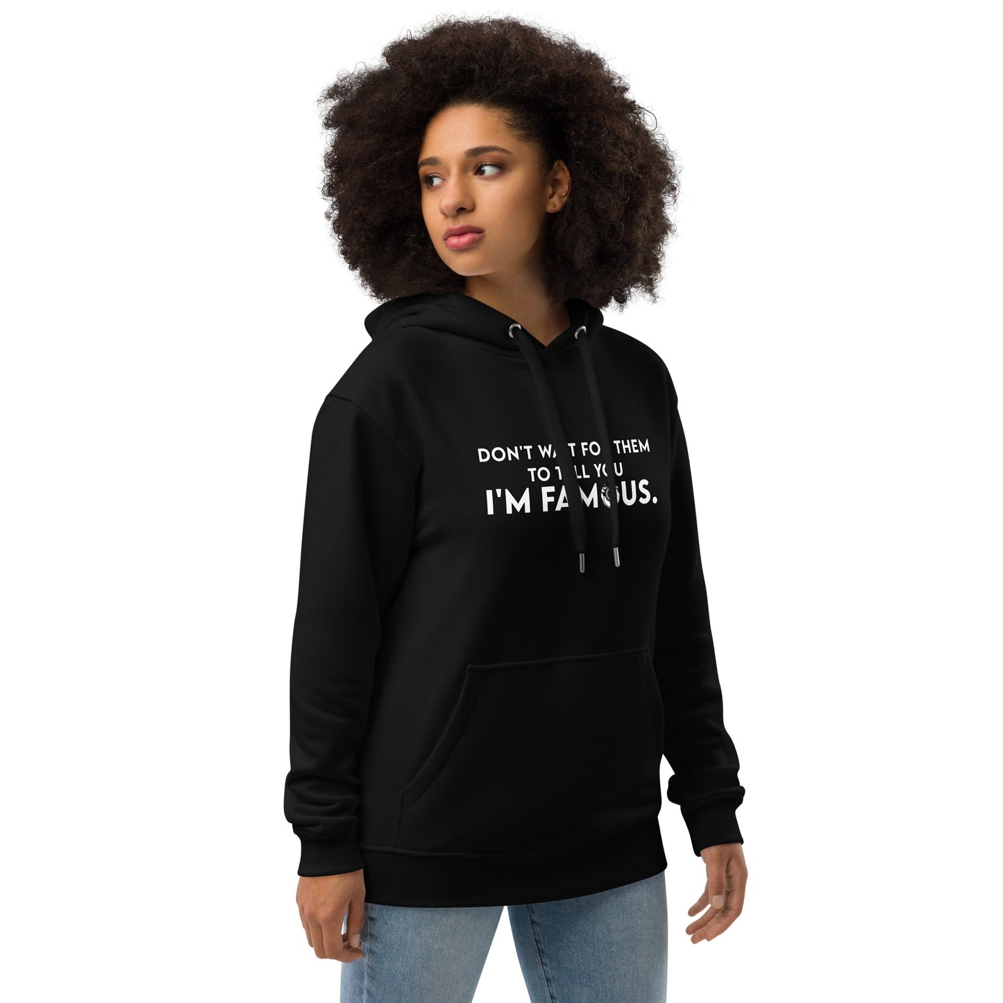 I'M FAMOUS Premium eco hoodie