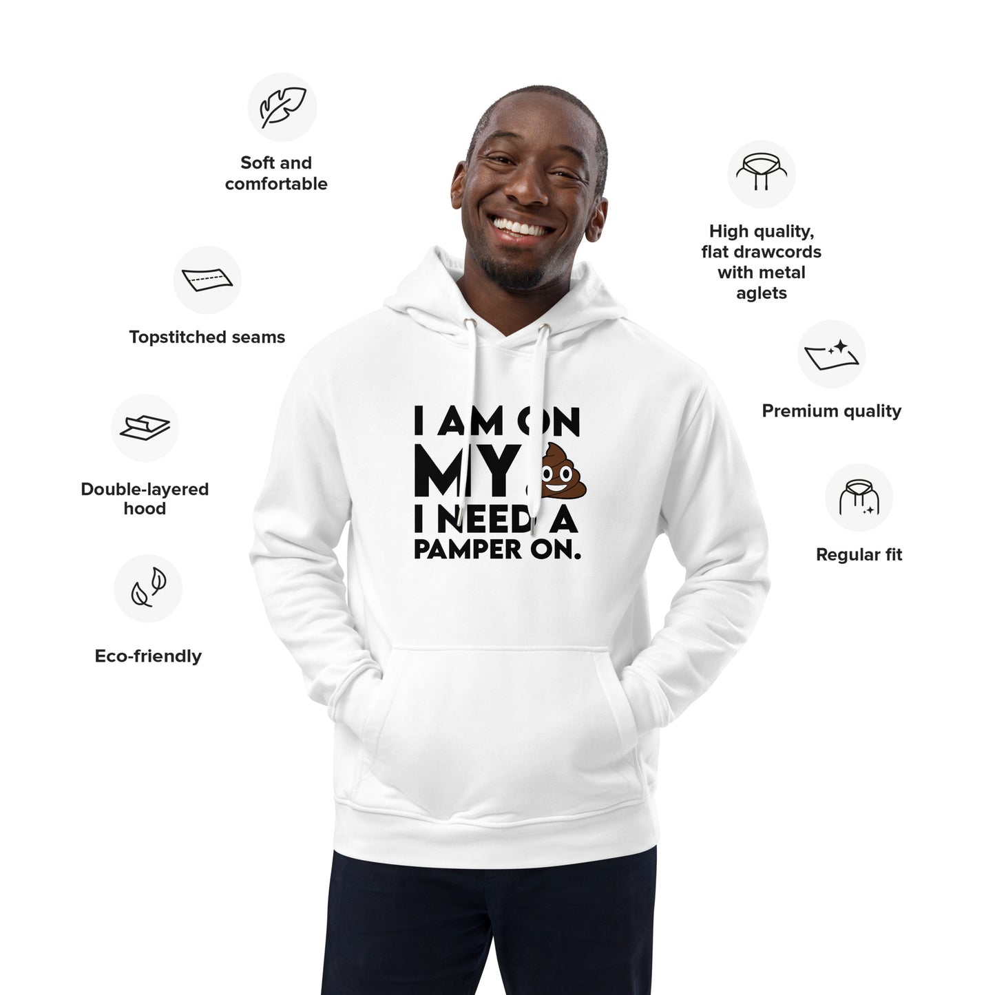 I need my Pamper Premium eco hoodie