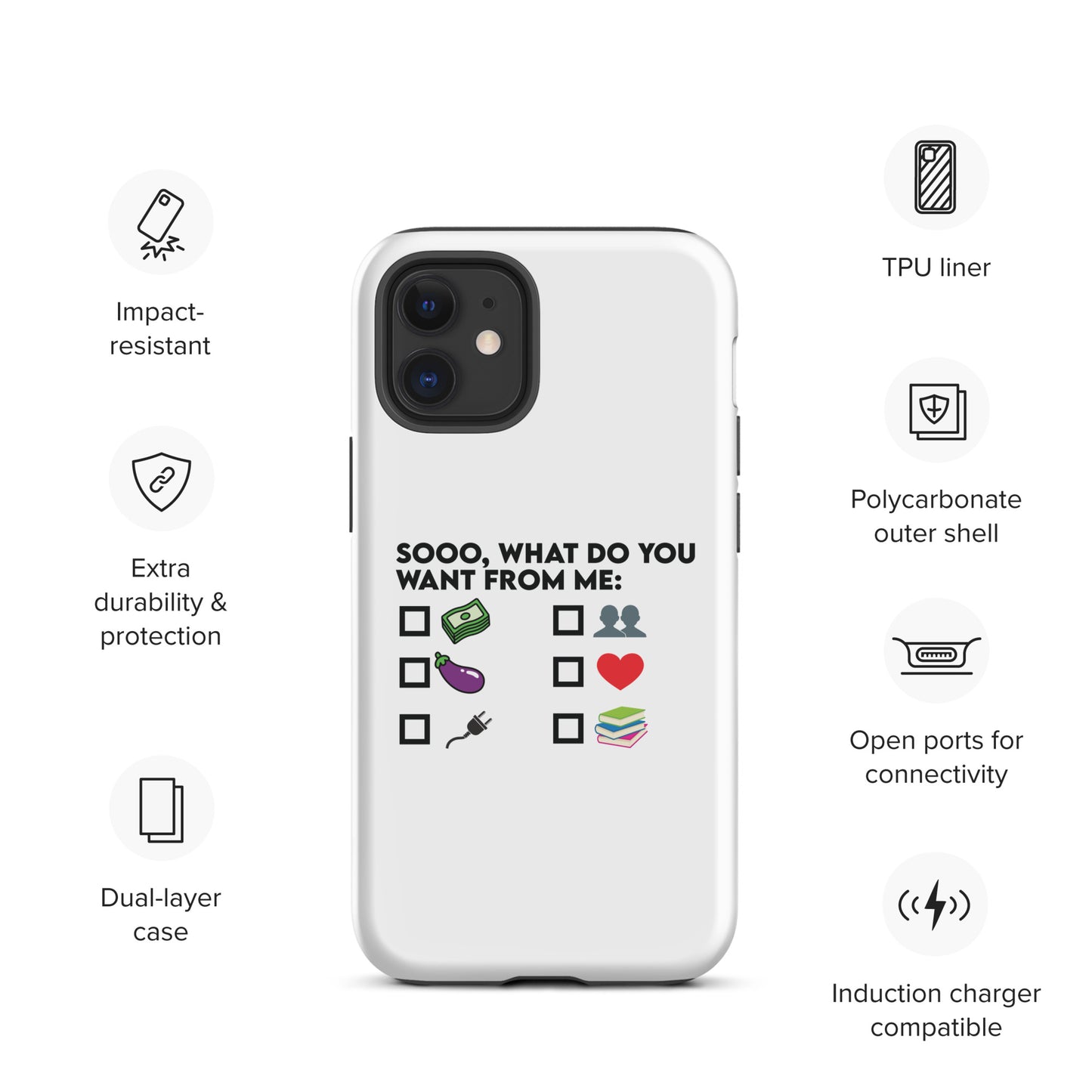 So What Do You Want From ME Tough Case for iPhone®