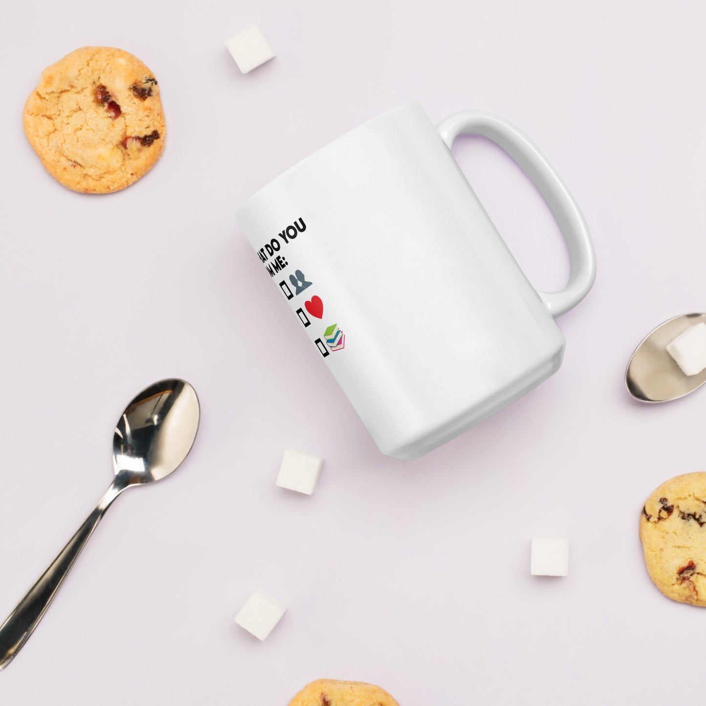 So What Do You Want From ME White glossy mug
