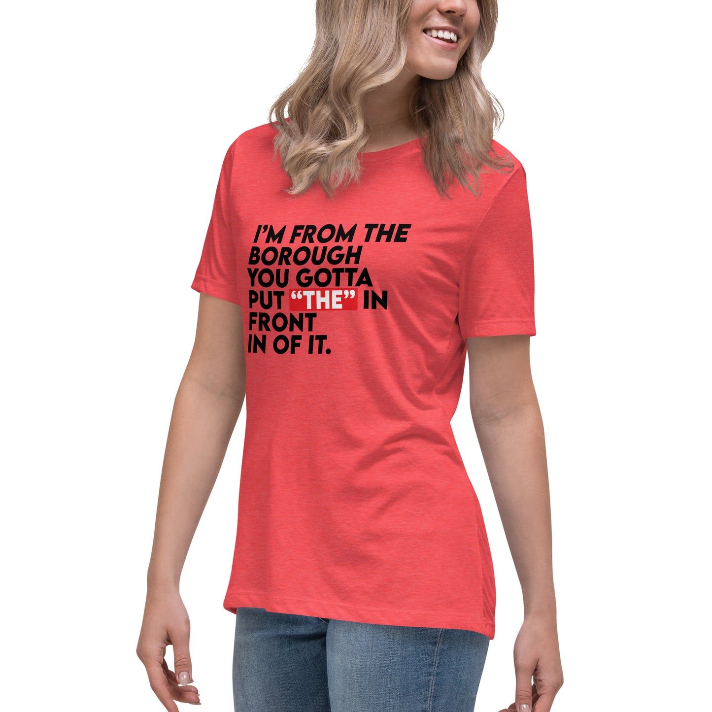 Women's I Am From The Borough Tee