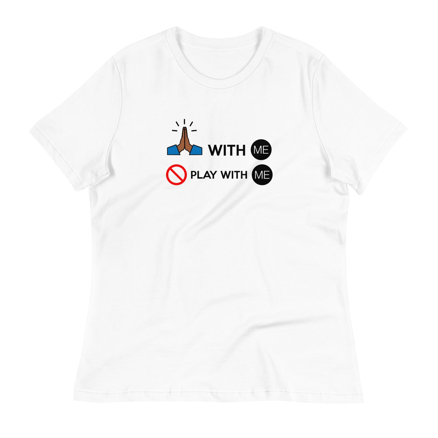Women's With ME T-Shirt
