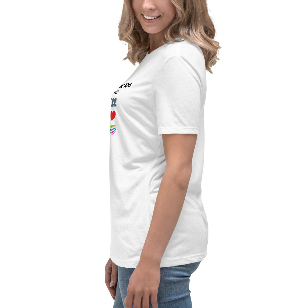Women's What Do You Want From ME T-Shirt