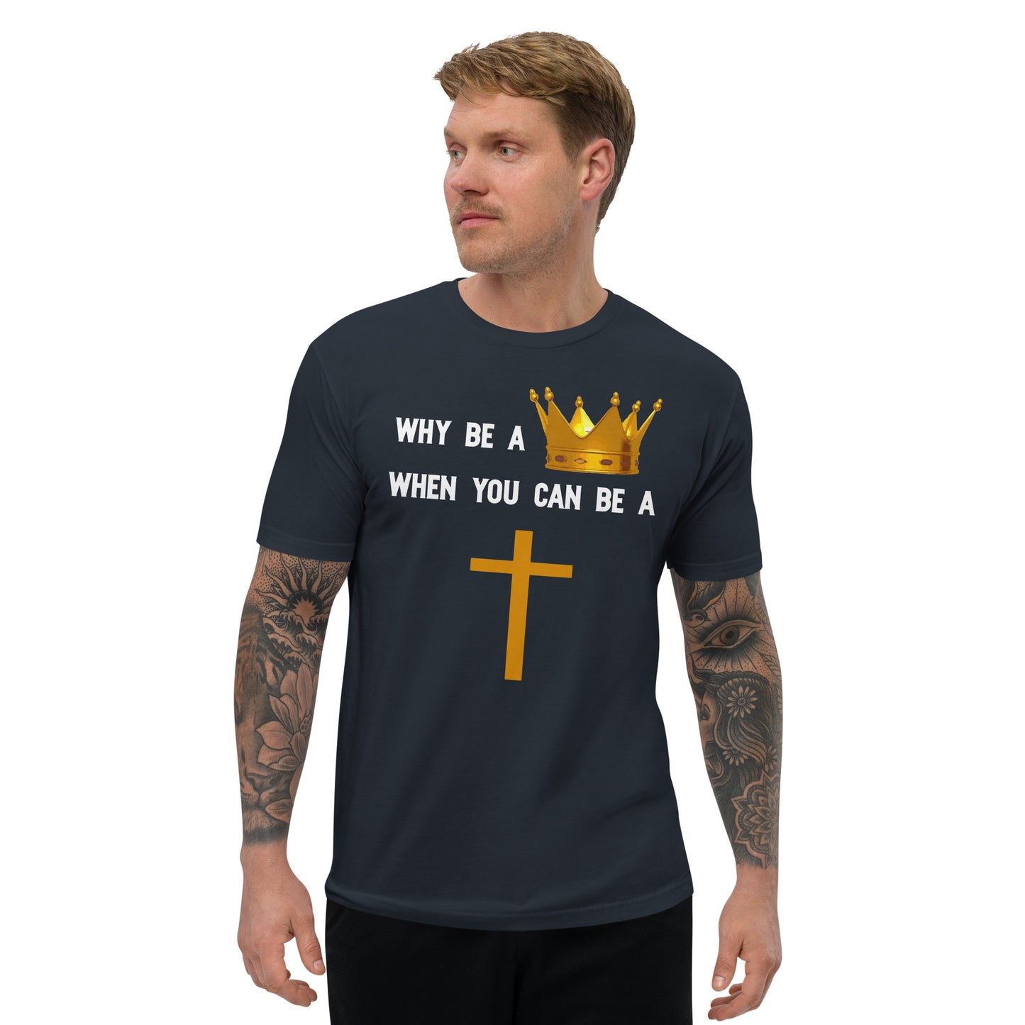 Why Be A King Tee