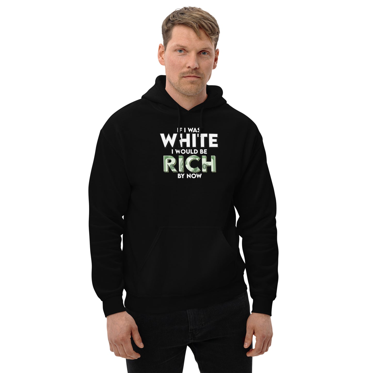 If I Was White Hoodie