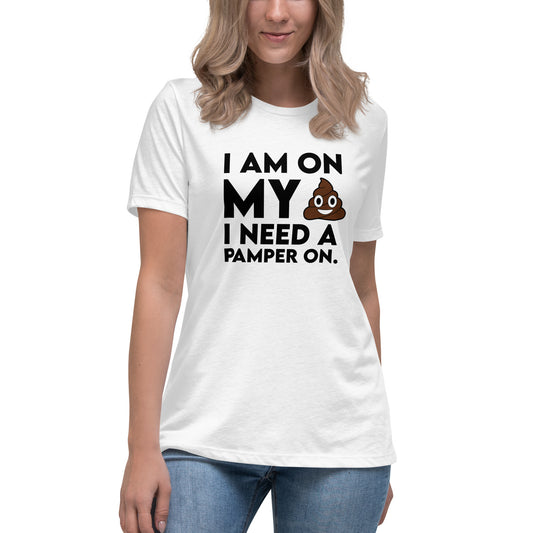 Camiseta I Need A Pamper para mujer